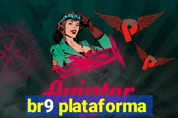 br9 plataforma